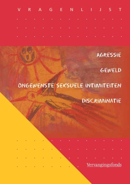Vragenlijst Agressie, geweld, ongewenste seksuele intimiteiten en ...