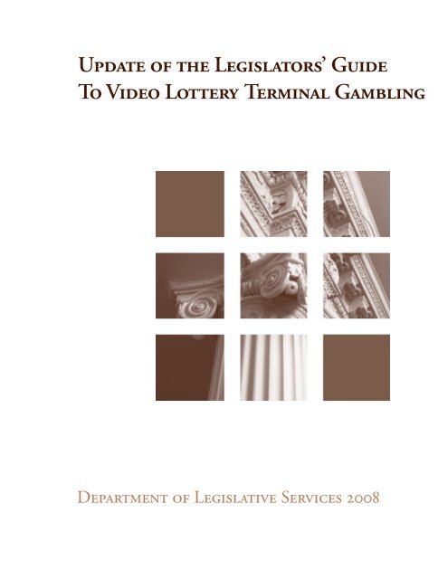 Update of the Legislators' Guide To Video Lottery Terminal Gambling