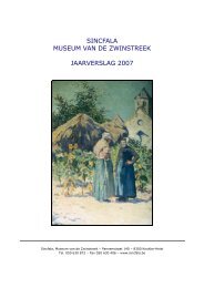 SINCFALA MUSEUM VAN DE ZWINSTREEK JAARVERSLAG 2007