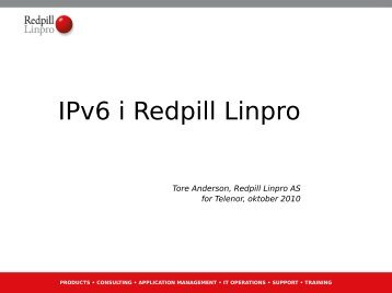 IPv6 i Redpill Linpro - Tore Anderson