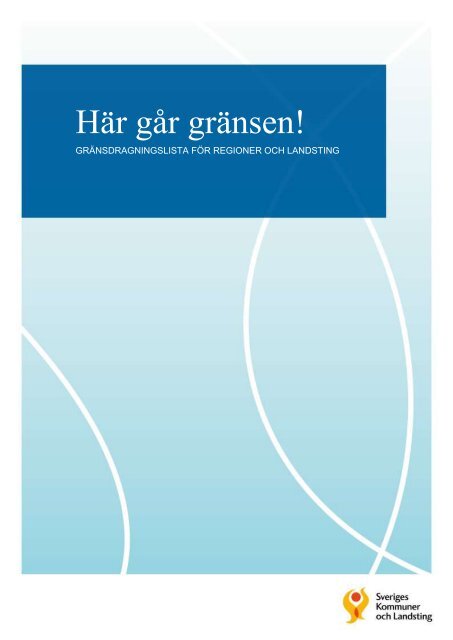 Här går gränsen! - Webbutik - Sveriges Kommuner och Landsting