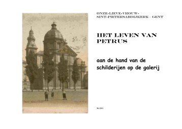 Het leven van Petrus aan de hand van de schilderijen op de galerij