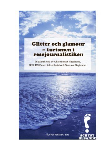 Glitter och glamour - turismen i resejournalistiken.pdf - Schyst resande