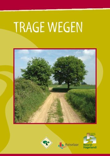 TRAGE WEGEN - Regionaal Landschap Noord-Hageland