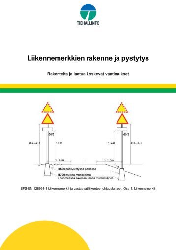 Liikennemerkkien rakenne ja pystytys (TIEH 2000004-04) - Tiehallinto