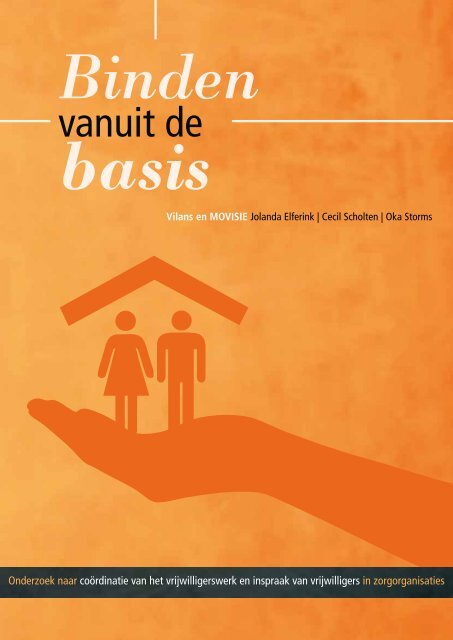 Binden vanuit de basis. Onderzoek naar coördinatie van - Vilans