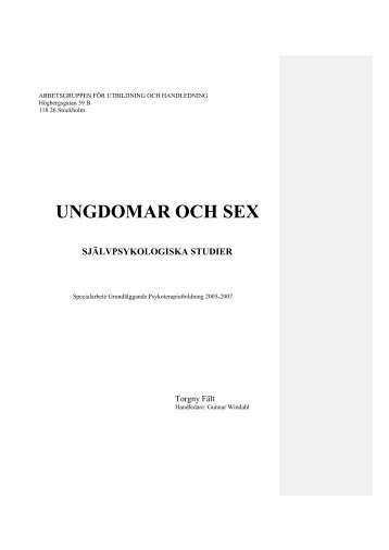 Fält T (2005-2007). Ungdomar och sex. Självpsykologiska ... - FSUM