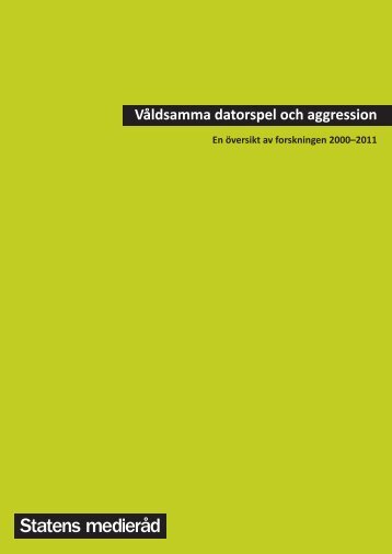 Våldsamma datorspel och aggression - Statens medieråd