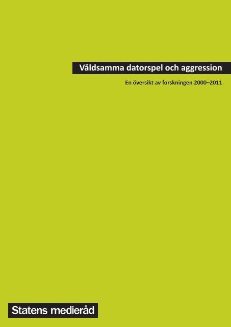 Våldsamma datorspel och aggression - Statens medieråd