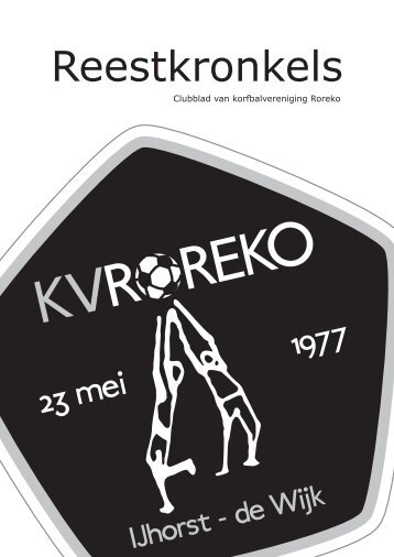 Klik hier voor de Reestkronkels van augustus 2011 - KV Roreko