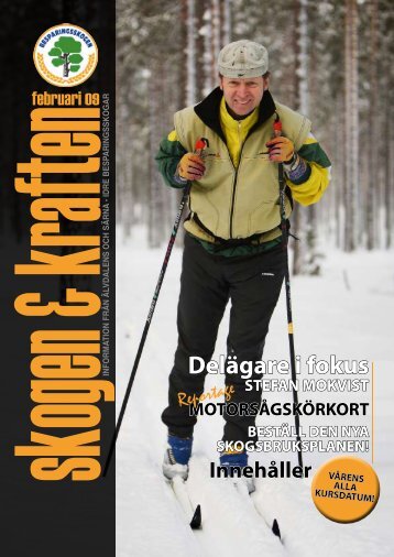 Skogen & Kraften februari 09 - Älvdalen och Särna-Idre ...
