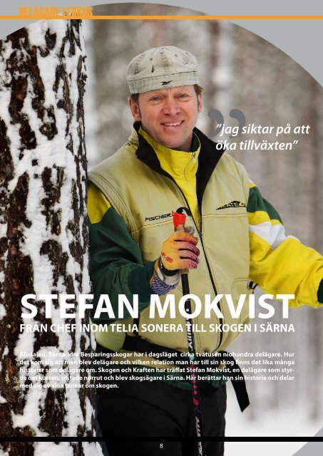 Skogen & Kraften februari 09 - Älvdalen och Särna-Idre ...