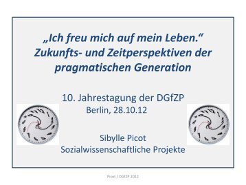 Ich freu mich auf mein Leben« Sibylle Picot - Deutsche Gesellschaft ...