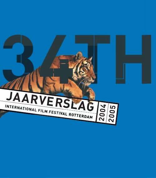 Jaarverslag 2004-2005 - International Film Festival Rotterdam