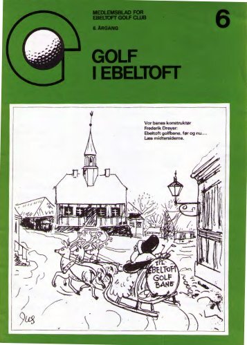 Vor banes konstruktør Frederik Dreyer: Ebeltoft ... - Ebeltoft Golf Club