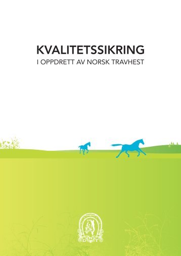 Kvalitetssikring i oppdrett - Det Norske Travselskap