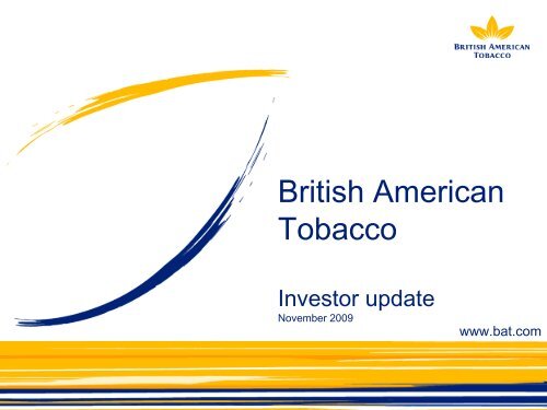Investor Update November 2009 (241 kb) - British American Tobacco