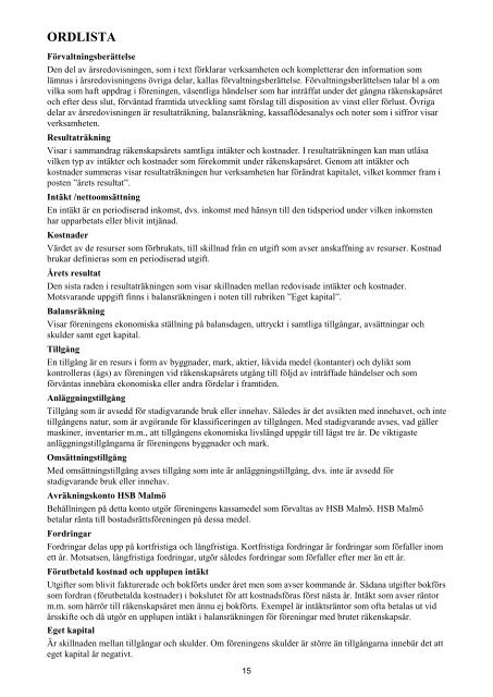 Årsredovisning Kaplanen 2011 - Brf Kaplanen