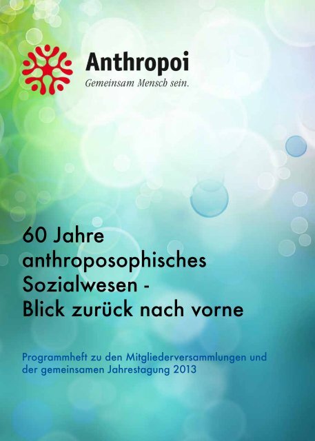 60 Jahre anthroposophisches Sozialwesen - Blick zurück nach vorne