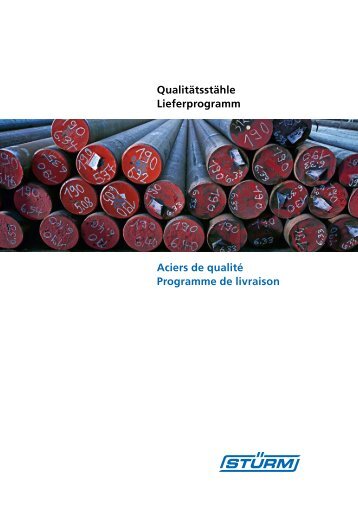 Aciers de qualité Programme de livraison Qualitätsstähle - stuerm