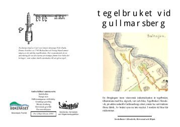 Tegelbruket vid Gullmarsberg - Skredsviks, Herrestads och Högås ...