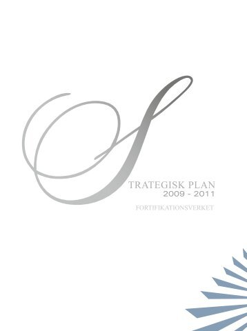 STRATEGISK PLAN - Fortifikationsverket