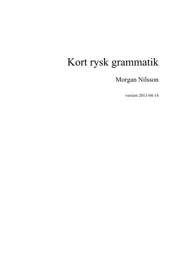 Kort rysk grammatik - Morgan Nilsson