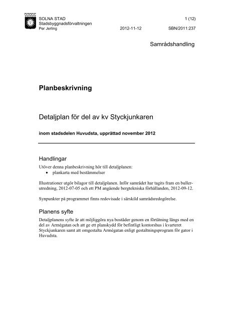 Planbeskrivning Detaljplan för del av kv Styckjunkaren - Solna stad