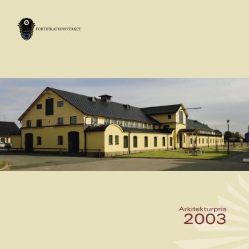 Arkitekturpriset 2003 (.pdf) - Fortifikationsverket