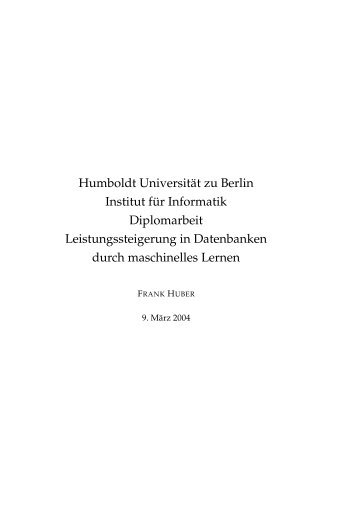 Humboldt Universität zu Berlin Institut für Informatik Diplomarbeit ...