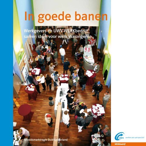 in goede banen - uwv werkbedrijf nijmegen