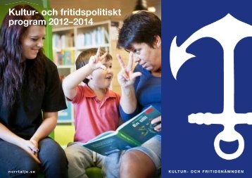 Kultur- och fritidspolitiskt program 2012–2014 - Norrtälje kommun