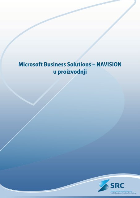 Microsoft Business Solutions – NAVISION u proizvodnji - SRC