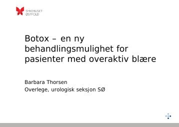 Botox - en ny behandlingsmulighet for pasienter med overaktiv ...