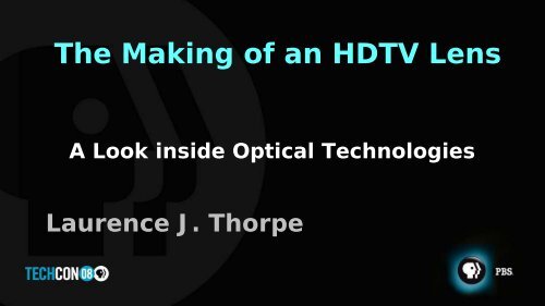 The Making of an HDTV Lens - PBS