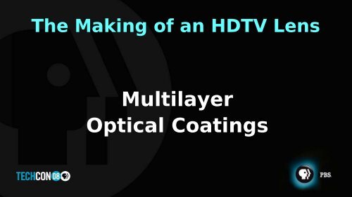 The Making of an HDTV Lens - PBS