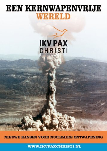 Een kernwapen vrije wereld - IKV Pax Christi