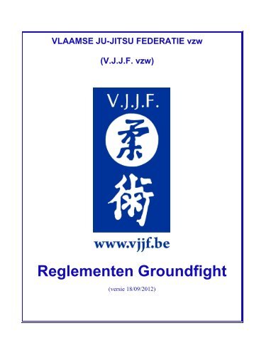 Reglementen Groundfight - Vlaamse Ju-Jitsu Federatie