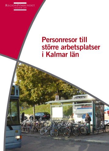 Arbetsresor större företag.pdf - Regionförbundet i Kalmar län