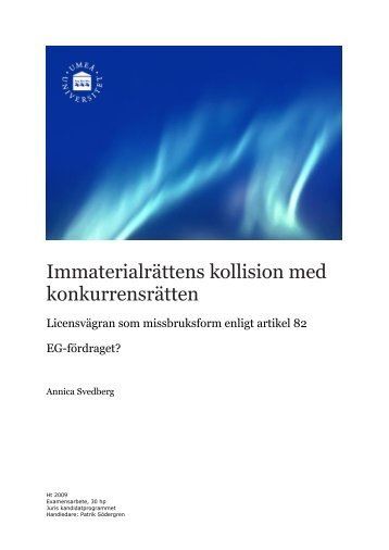 Svedberg Annica - Immaterialrättens kollision med konkurrensrätten ...