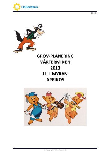 GROV-PLANERING VÅRTERMINEN 2013 LILL-MYRAN APRIKOS