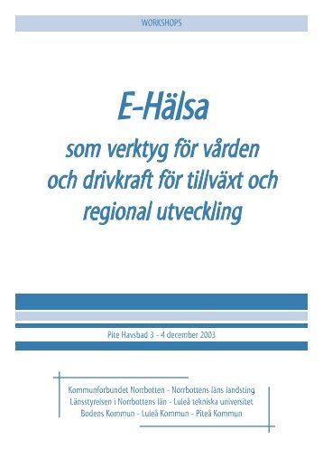 som verktyg för vården och drivkraft för tillväxt och regional utveckling