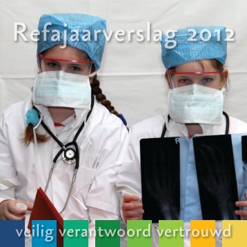 Jaarverslag 2012 - Refaja Ziekenhuis Stadskanaal