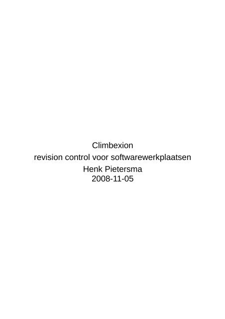 Climbexion revision control voor softwarewerkplaatsen Henk ...