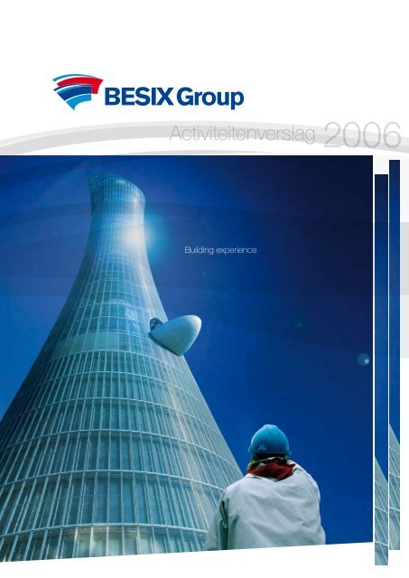 BESIX Group Activiteitenverslag 2006