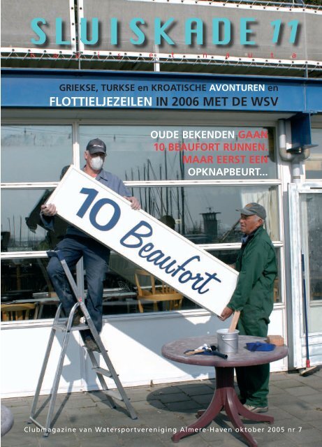 FLOTTIELJEZEILEN IN 2006 MET DE WSV - Sluiskade 11