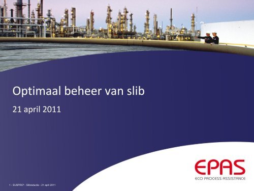 2011 04 21_Afval_Optimaal beheer van slibverwerking.pdf - suspro.be