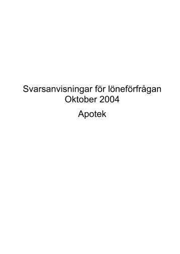 Svarsanvisningar för löneförfrågan Oktober 2004 Apotek