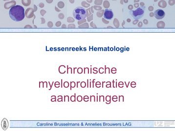 Chronische myeloproliferatieve aandoeningen - UZ Leuven