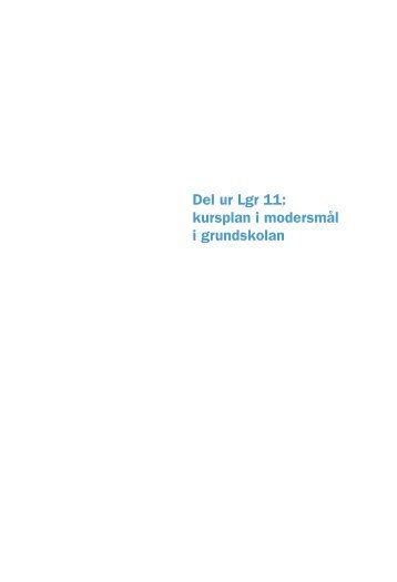 Del ur Lgr 11: kursplan i modersmål i grundskolan